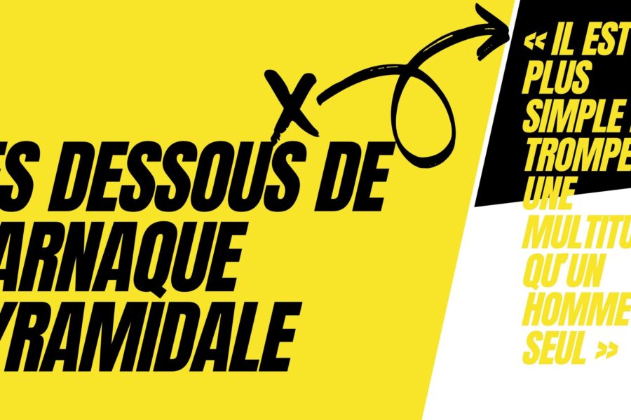 Les dessous de l’arnaque pyramidale