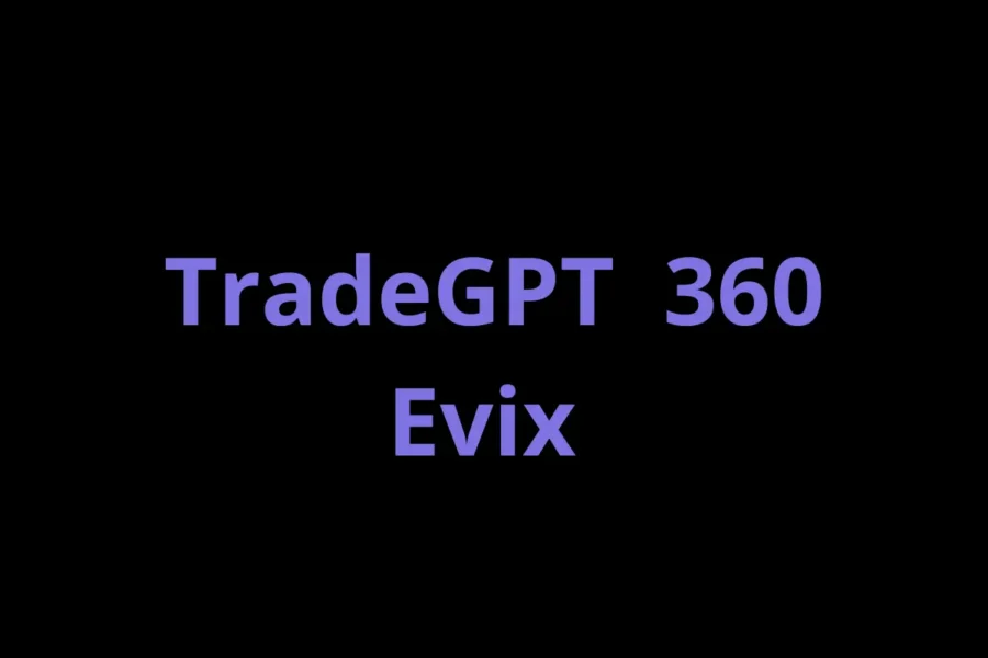 TradeGPT 360 Evix